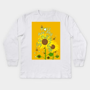 YOU Are My Sunshine Sunflowers Kids Long Sleeve T-Shirt